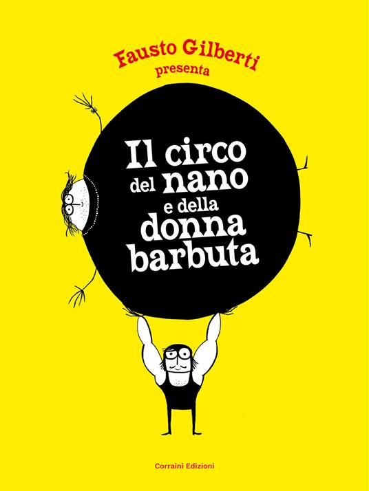 Il circo del nano e della donna barbuta - Fausto Gilberti - ebook