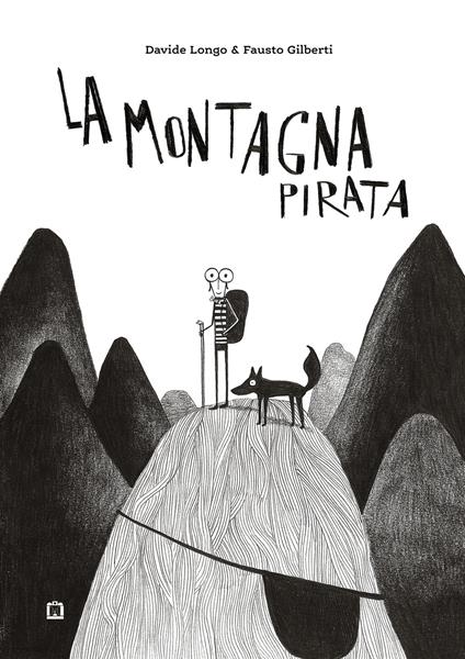 La montagna pirata - Davide Longo,Fausto Gilberti - ebook