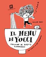 Il menù di Yocci. Taccuino di ricette giapponesi. Ediz. illustrata