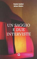 Un saggio e due interviste. Ediz. illustrata