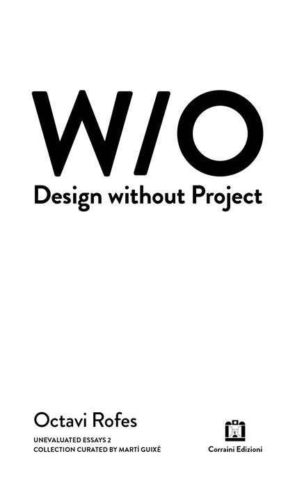 Design without project. Ediz. bilingue - Rofes Octavi - copertina