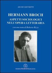 Hermann Broch. Aspetti sociologici nell'opera letteraria - Silvio Soffritti - copertina