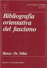 Bibliografia orientativa del fascismo - Renzo De Felice - copertina