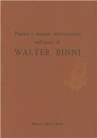Poetica e metodo storico-critico nell'opera di Walter Binni - copertina