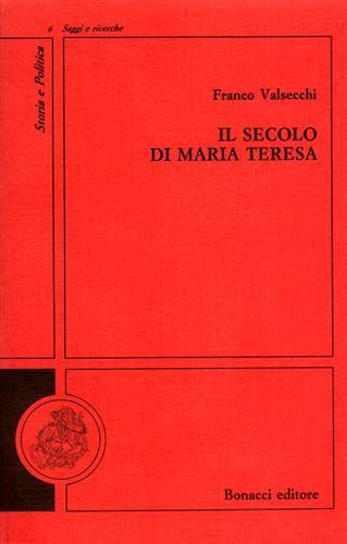 Il secolo di Maria Teresa - Franco Valsecchi - copertina