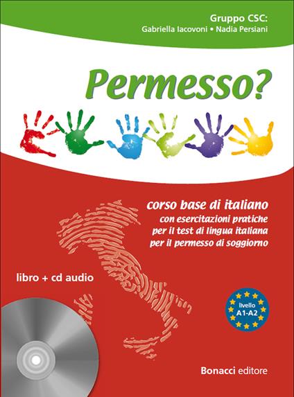 Permesso? Corso base di italiano. Con esercitazioni pratiche per il test di lingua italiana per il permesso di soggiorno. Con CD Audio - copertina