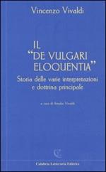 Il «De vulgari eloquentia». Storia delle varie interpretazioni e dottrina principale