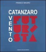 Catanzaro, vento futurista