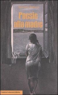 Poesie alla madre - Saverio Bafaro - copertina