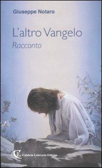 L' altro vangelo - Giuseppe Notaro - copertina