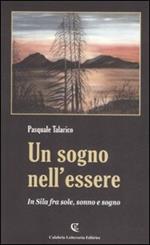 Un sogno nell'essere. In Sila fra sole, sonno e sogno