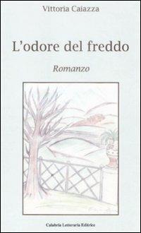 L' odore del freddo - Vittoria Caiazza - copertina