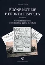 Buone notizie e pronta risposta. Vol. 2: Caduti francavillesi nella Seconda guerra mondiale.