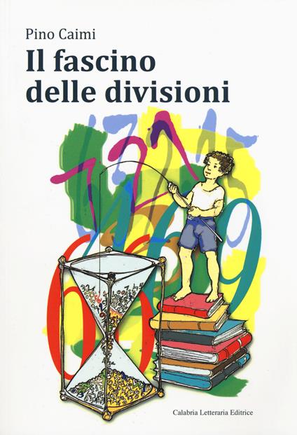 Il fascino delle divisioni - Pino Caimi - copertina