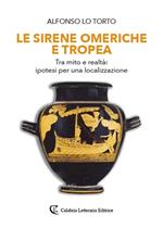 Le sirene omeriche e Tropea. Tra mito e realtà: ipotesi per una localizzazione