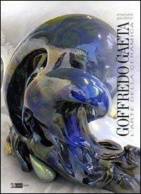 Goffredo Gaeta. L'arte della ceramica - copertina