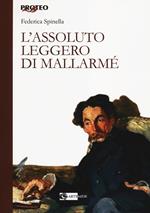 L' assoluto leggero di Mallarmé