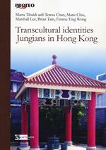 Transcultural identities Jungians in Hong Kong