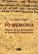 Fo memoria. Diario di un bresciano al tempo di Napoleone