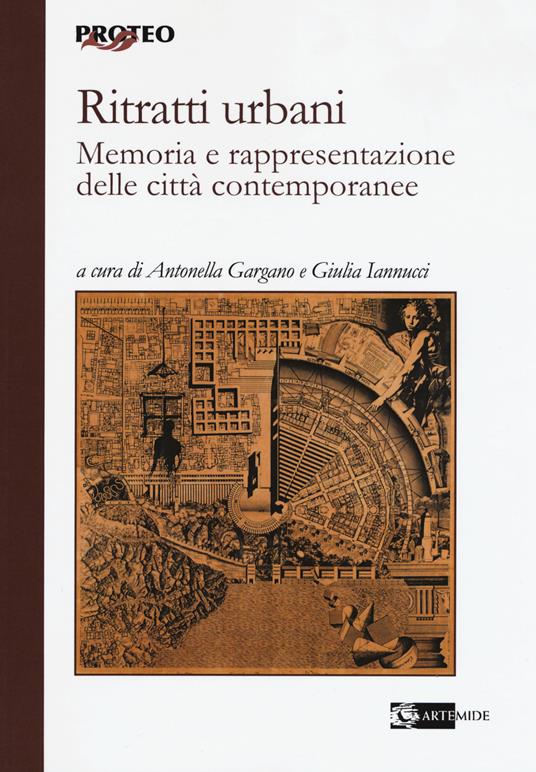 Ritratti urbani. Memoria e rappresentazione delle città contemporanee - copertina