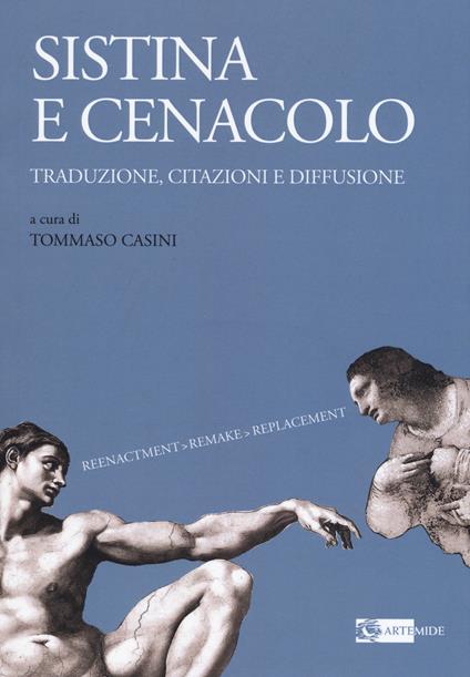 Sistina e Cenacolo. Traduzione, citazioni e diffusione. Ediz. illustrata - copertina