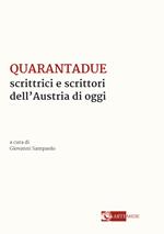 Quarantadue scrittrici e scrittori dell'Austria di oggi