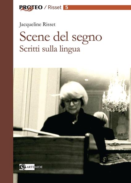 Scene del segno. Scritti sulla lingua - Jacqueline Risset - copertina