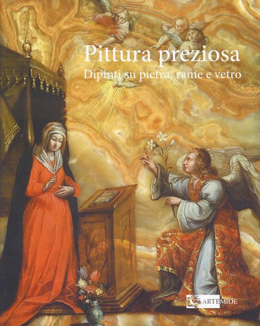 Pittura preziosa. Dipinti su pietra, rame e vetro. Ediz. illustrata - copertina