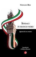 Sindaci in bianco-nero. Appunti di una cronista