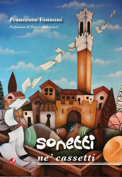 Sonetti ne' cassetti. Testo in dialetto senese - Francesco Vannoni - copertina