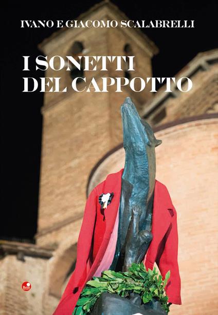 I sonetti del cappotto - Ivano Scalabrelli,Giacomo Scalabrelli - copertina