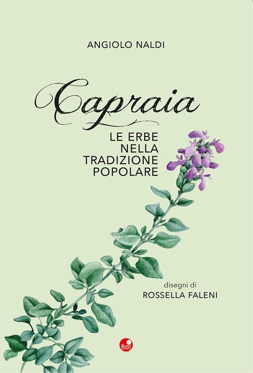 Capraia. Le erbe nella tradizione popolare - Angiolo Naldi - copertina