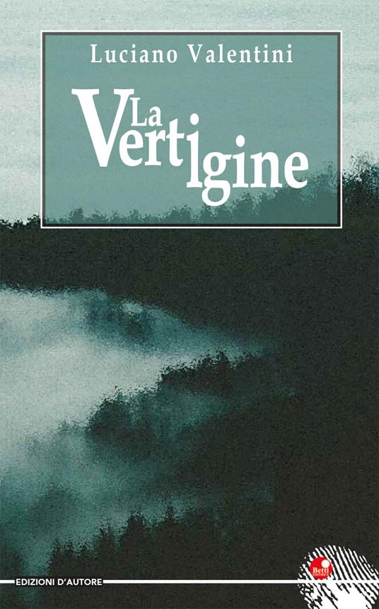 La vertigine - Luciano Valentini - copertina