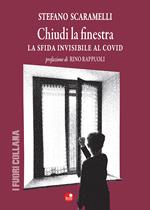 Chiudi la finestra. La sfida invisibile al Covid