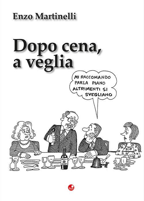 Dopo cena, a veglia - Enzo Martinelli - copertina