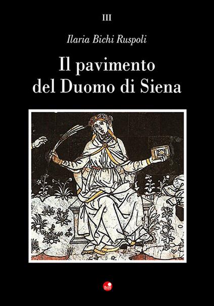 Il pavimento del Duomo di Siena - Ilaria Bichi Ruspoli - copertina