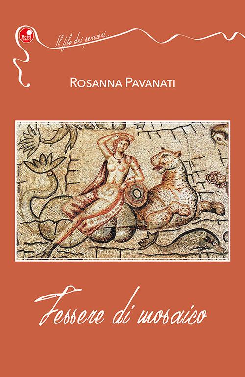 Tessere di mosaico - Rosanna Pavanati - copertina