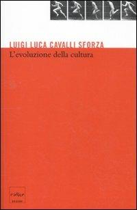 L' evoluzione della cultura - Luigi Luca Cavalli-Sforza - copertina