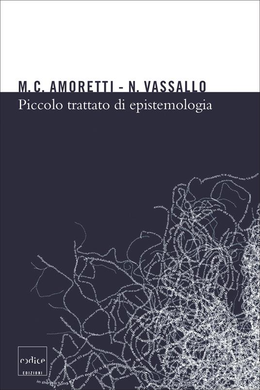 Piccolo trattato di epistemologia - Maria Cristina Amoretti,Nicla Vassallo - ebook