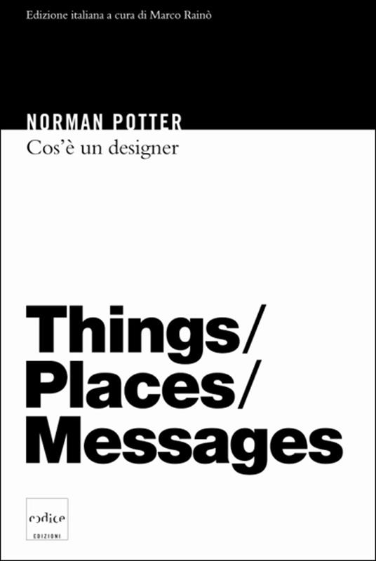 Cos'è un designer - Norman Potter,Marco Rainò,Sergio Orrao - ebook