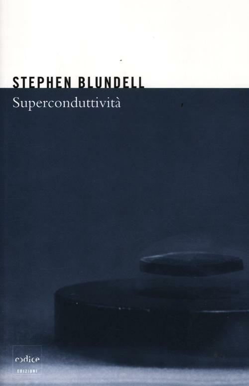 Superconduttività - Stephen Blundell - copertina