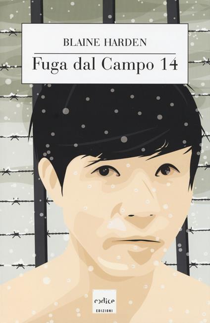 Fuga dal campo 14 - Blaine Harden - copertina