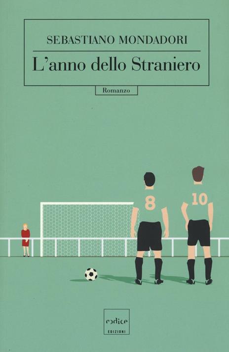 L' anno dello straniero - Sebastiano Mondadori - 3