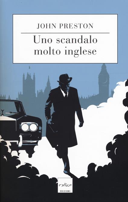 Uno scandalo molto inglese - John Preston - copertina