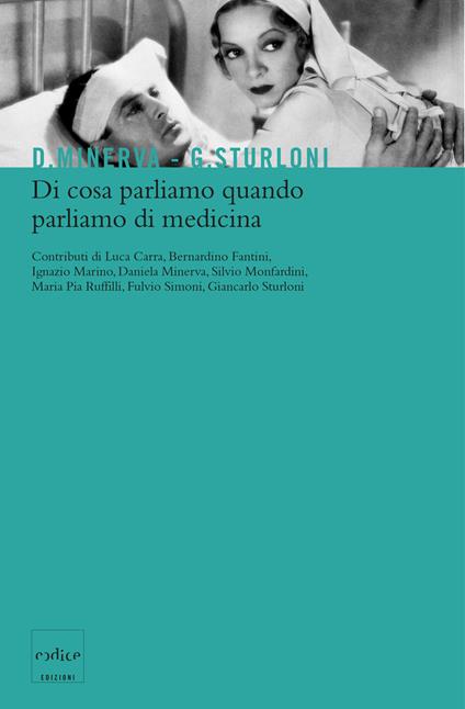Di cosa parliamo quando parliamo di medicina - Daniela Minerva,Giancarlo Sturloni - ebook