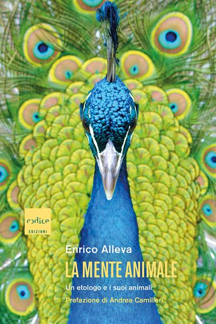 La mente animale. Un etologo e i suoi animali - Enrico Alleva - copertina