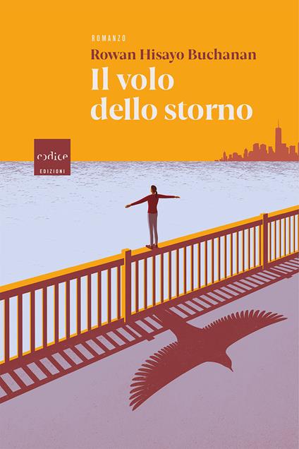 Il volo dello storno - Rowan Hisayo Buchanan,Piernicola D'Ortona - ebook