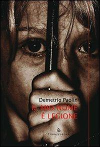 Il mio nome è Legione - Demetrio Paolin - copertina