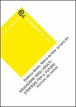 Educazione degli adulti: strategie per il futuro. Festival dei saperi
