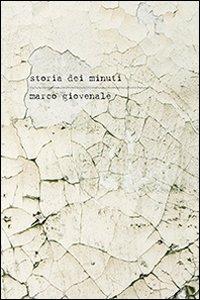 Storia dei minuti. Con CD Audio. Ediz. italiana e francese - Marco Giovenale - copertina